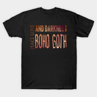 Peace Love and Darkness - Boho Goth - Bohemian Goth, Dark Hippie, Gothic - orange T-Shirt